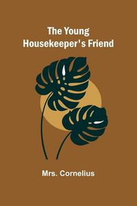 Produktbild: The Young Housekeeper's Friend