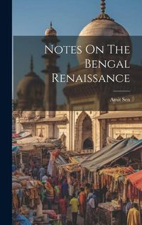 Produktbild: Notes On The Bengal Renaissance