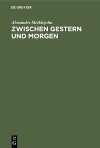 Produktbild: Zwischen Gestern und Morgen