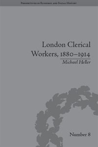 Produktbild: London Clerical Workers, 1880-1914