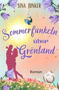 Produktbild: Sommerfunkeln &uuml;ber Gr&ouml;nland