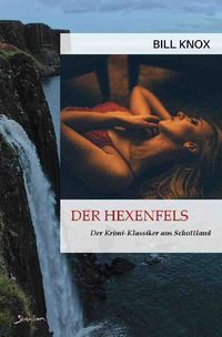 Bild vom Artikel Der Hexenfels vom Autor Bill Knox