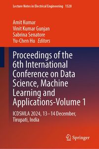 Produktbild: Proceedings of the 6th International Conference on Data Science, Machine Learning and Applications- Volume 1