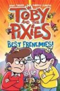 Produktbild: Toby and the Pixies: Best Frenemies (a Phoenix Comic Book)