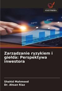Produktbild: Zarz&iquest;dzanie ryzykiem i gie&iquest;da: Perspektywa inwestora