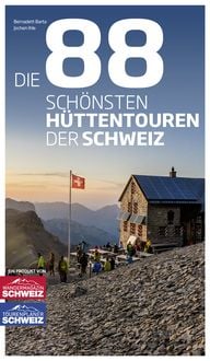 Produktbild: Die 88 sch&ouml;nsten H&uuml;ttentouren der Schweiz