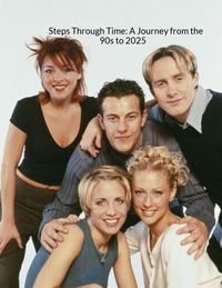 Produktbild: Steps Through Time: A Journey from the 90s to 2025