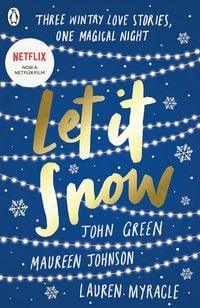 Produktbild: Green, J: Let It Snow: Three Holiday Romances