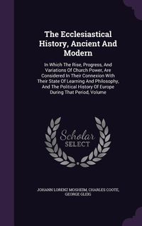 Produktbild: The Ecclesiastical History, Ancient And Modern