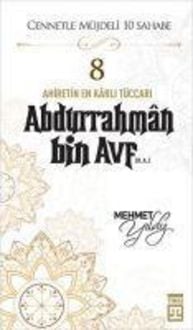 Produktbild: Abdurrahman Bin Avf R.A. - Ahiretin En Karli T&uuml;ccari