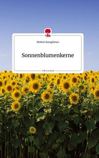 Produktbild: Sonnenblumenkerne. Life is a Story - story.one