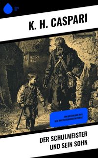 Produktbild: Der Schulmeister und sein Sohn