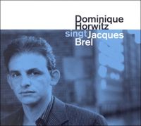 Bild vom Artikel Singt Jacques Brel vom Autor Dominique Horwitz