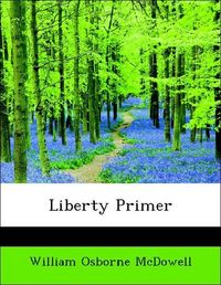 Produktbild: McDowell, W: Liberty Primer