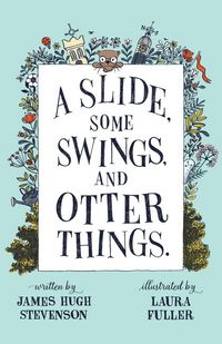Produktbild: A Slide, some Swings, and Otter Things.