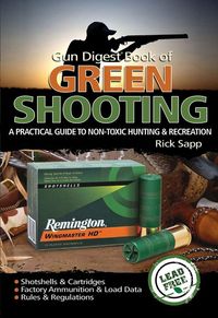 Produktbild: The Gun Digest Book of Green Shooting