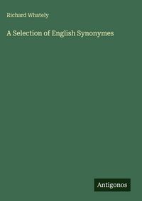Produktbild: A Selection of English Synonymes