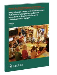 Produktbild: Integration von Kindern mit Behinderungen, Verhaltensschwierigkeiten und einem besonderen erzieherischen Bedarf in Kindertageseinrichtungen