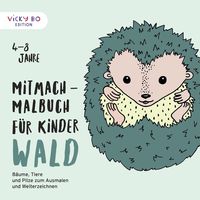 Bild vom Artikel Mitmach-Malbuch für Kinder - WALD vom Autor Alexandra Schönfeld