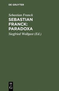 Produktbild: Sebastian Franck: Paradoxa