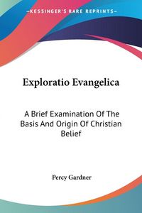 Produktbild: Gardner, P: Exploratio Evangelica