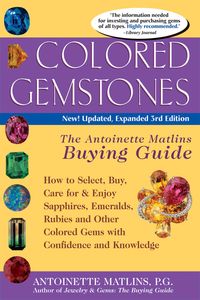 Produktbild: Colored Gemstones 3/E: The Antoinette Matlin's Buying Guide