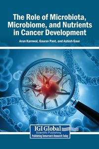 Produktbild: The Role of Microbiota, Microbiome, and Nutrients in Cancer Development