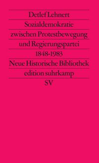 Produktbild: Sozialdemokratie zwischen Protestbewegung und Regierungspartei 1848 bis 1983
