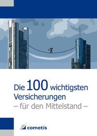 Produktbild: Die 100 wichtigsten Versicherungen f&uuml;r den Mittelstand