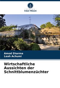 Produktbild: Wirtschaftliche Aussichten der Schnittblumenz&uuml;chter