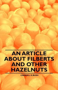 Produktbild: An Article about Filberts and Other Hazelnuts