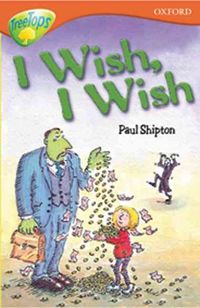 Produktbild: Oxford Reading Tree: Level 13: Treetops Stories: I Wish, I W