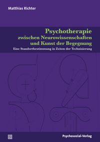 Produktbild: Psychotherapie zwischen Neurowissenschaften und Kunst der Begegnung