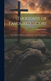 Produktbild: Thoughts of Favoured Hours