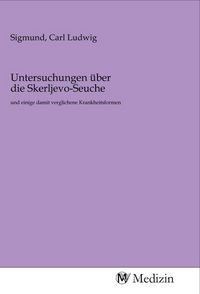 Produktbild: Untersuchungen &uuml;ber die Skerljevo-Seuche