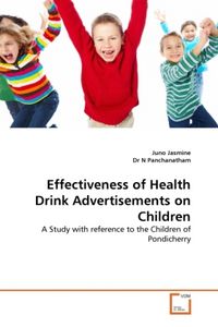 Produktbild: Jasmine, J: Effectiveness of Health Drink Advertisements on