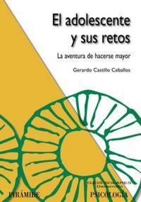Produktbild: El adolescente y sus retos : La aventura de hacerse mayor