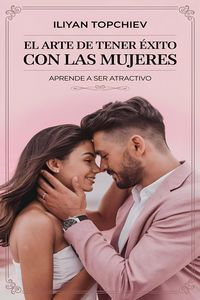Produktbild: El Arte de Tener &Eacute;xito con las Mujeres (pickup artist)