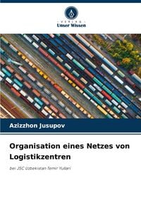 Produktbild: Organisation eines Netzes von Logistikzentren