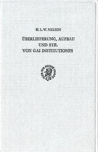 Produktbild: &Uuml;berlieferung, Aufbau und Stil von Gai Institutiones.