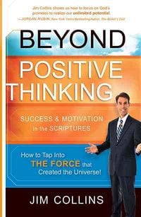 Bild vom Artikel Beyond Positive Thinking: Success & Motivation in the Scriptures vom Autor Jim Collins