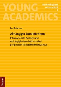 Produktbild: Abh&auml;ngiger Extraktivismus