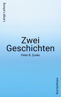 Produktbild: Zwei Geschichten. Kurzschluss - Lange Leitung
