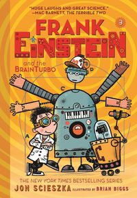 Produktbild: Frank Einstein and the BrainTurbo (Frank Einstein series #3)