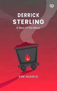Produktbild: Derrick Sterling A Story Of The Mines