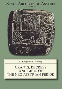 Produktbild: Grants, Decrees and Gifts of the Neo-Assyrian Period