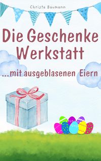 Produktbild: Die Geschenkewerkstatt ... Eier