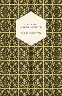 Produktbild: All Is Grist - A Book of Essays