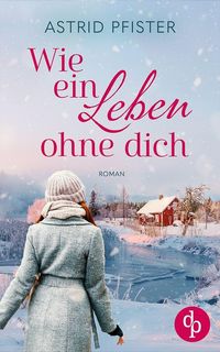 Produktbild: Wie ein Leben ohne dich