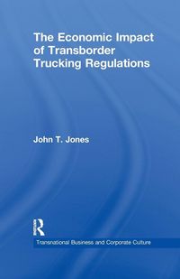 Produktbild: The Economic Impact of Transborder Trucking Regulations